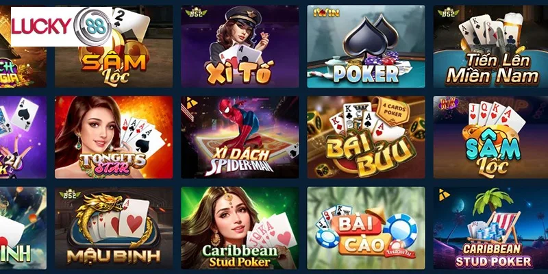Các game bài LUCKY88 tiêu biểu Các game bài LUCKY88 tiêu biểu